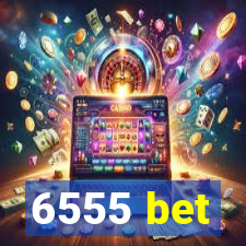 6555 bet